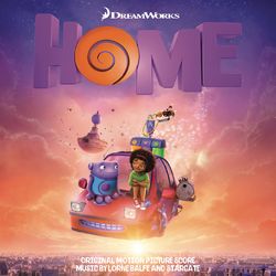 Home (Original Motion Picture Score) - Lorne Balfe