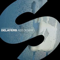 Ass Down - Delayers