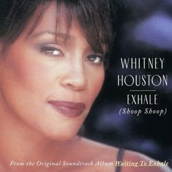Exhale - Whitney Houston