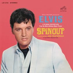 Spinout - Elvis Presley
