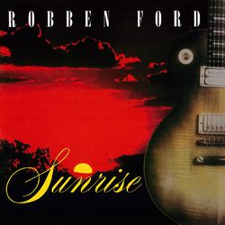 Sunrise (Live) - Robben Ford