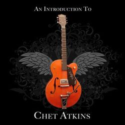 An Introduction To Chet Atkins - Chet Atkins