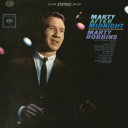 Marty After Midnight - Marty Robbins