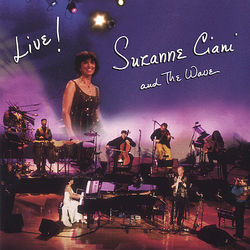Suzanne Ciani and the Wave:Live! - Suzanne Ciani