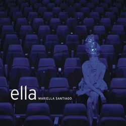Ella - Mariella Santiago