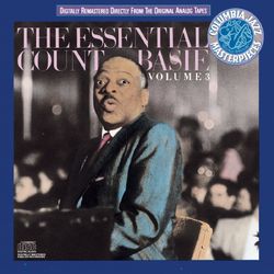 The Essential Count Basie, Volume Iii - Count Basie
