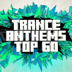 Trance Anthems Top 60 - Laura Jansen