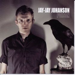 Poison - Jay-Jay Johanson