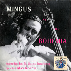 At the Bohemia - Charles Mingus