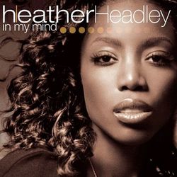 In My Mind - Heather Headley