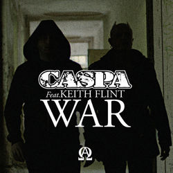 War (feat. Keith Flint) - Caspa