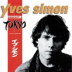 Live A Tokyo - Yves Simon