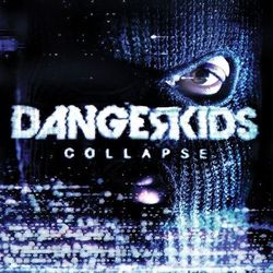Collapse - Dangerkids