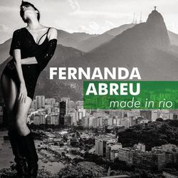 Made in Rio - Fernanda Abreu
