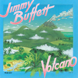 Volcano - Jimmy Buffett