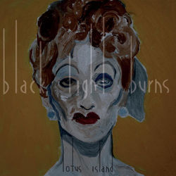 Lotus Island - Black Light Burns