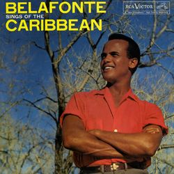 Belafonte Sings of The Caribbean - Harry Belafonte