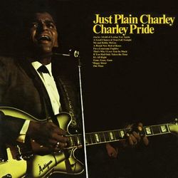 Just Plain Charley - Charley Pride