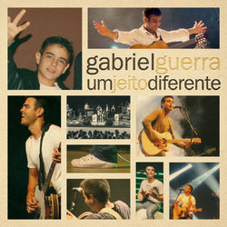 Um Jeito Diferente - Gabriel Guerra