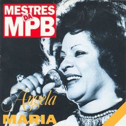 Mestres da MPB - Angela Maria