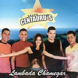 Lambada Chamegar - Grupo Centaurus