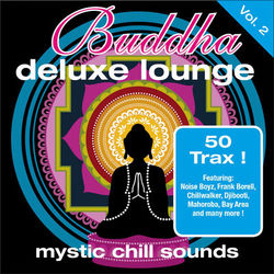 Buddha Deluxe Lounge, Vol. 2 - Mystic Chill Sounds - Cafe Americaine