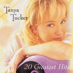 20 Greatest Hits - Tanya Tucker