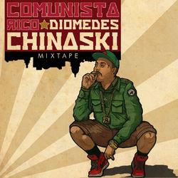 Mixtape Comunista Rico - Diomedes Chinaski