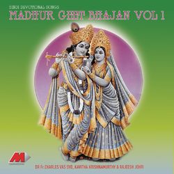 Madhur Geet Bhajan, Vol. 1 - Kavita Krishnamurthy