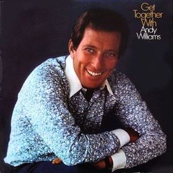 Get Together with Andy Williams - Andy Williams