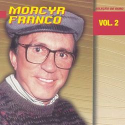 Selecao De Ouro Vol.2 - Moacyr Franco