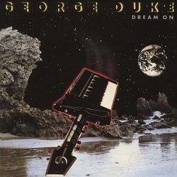 Dream On (Bonus Track Version) - George Duke