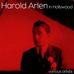 Harold Arlen In Hollywood - Lena Horne