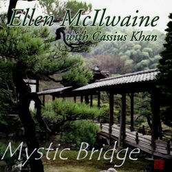 Mystic Bridge - Ellen McIlwaine