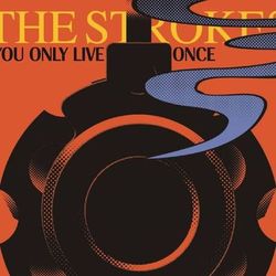 You Only Live Once/Mercy Mercy Me - The Strokes