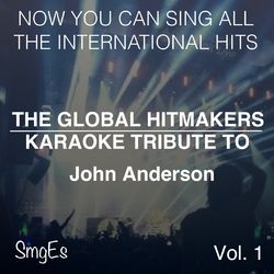 The Global HitMakers: John Anderson Vol. 1 - John Anderson