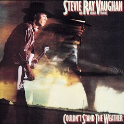 Couldn't Stand The Weather - Stevie Ray Vaughan