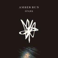 Spark - Amber Run