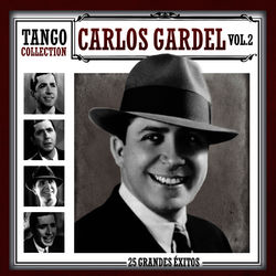 Tango Collection - Carlos Gardel Vol.2 - Carlos Gardel