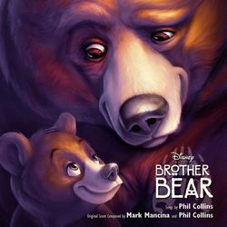 Brother Bear Original Soundtrack - Phil Collins