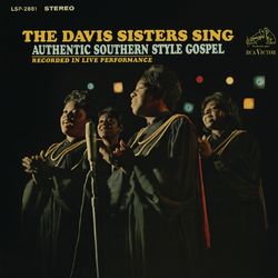 Sing Authentic Southern Style Gospel - The Davis Sisters