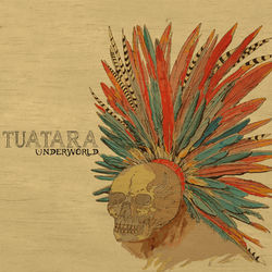 Underworld - Tuatara