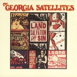 In The Land Of Salvation And Sin - Georgia Satellites