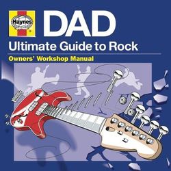 Haynes DAD - Ultimate Guide To Rock - Toploader