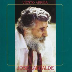 Herencia: Viento Arriba - Jose Larralde