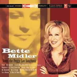 Bette Midler Sings The Peggy Lee Songbook - Bette Midler
