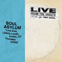 Live from Liberty Lunch, Austin, TX, December 3, 1992 - Soul Asylum