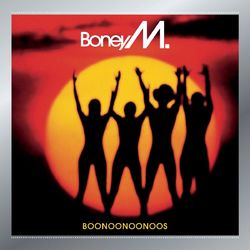 Boonoonoonoos - Boney M