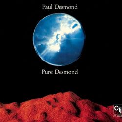 Pure Desmond (CTI Records 40th Anniversary Edition) - Paul Desmond