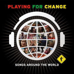 Songs Around the World - Playing For Change